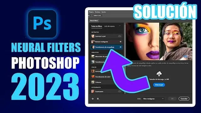 Cách Sử Dụng Neural Filter trong Photoshop 2023 – Hướng Dẫn Cài Đặt Chi Tiết